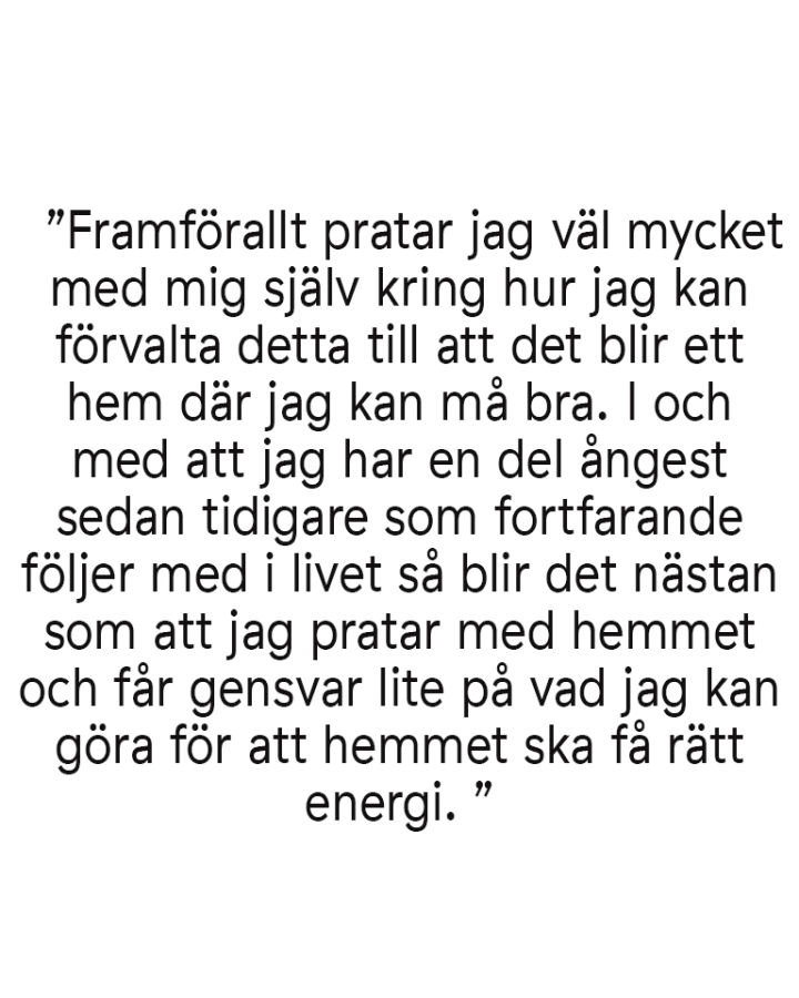 Citat från Hannes Mauritzon om att skapa rätt energi i hemmet i intervju med Nordic Nest. 