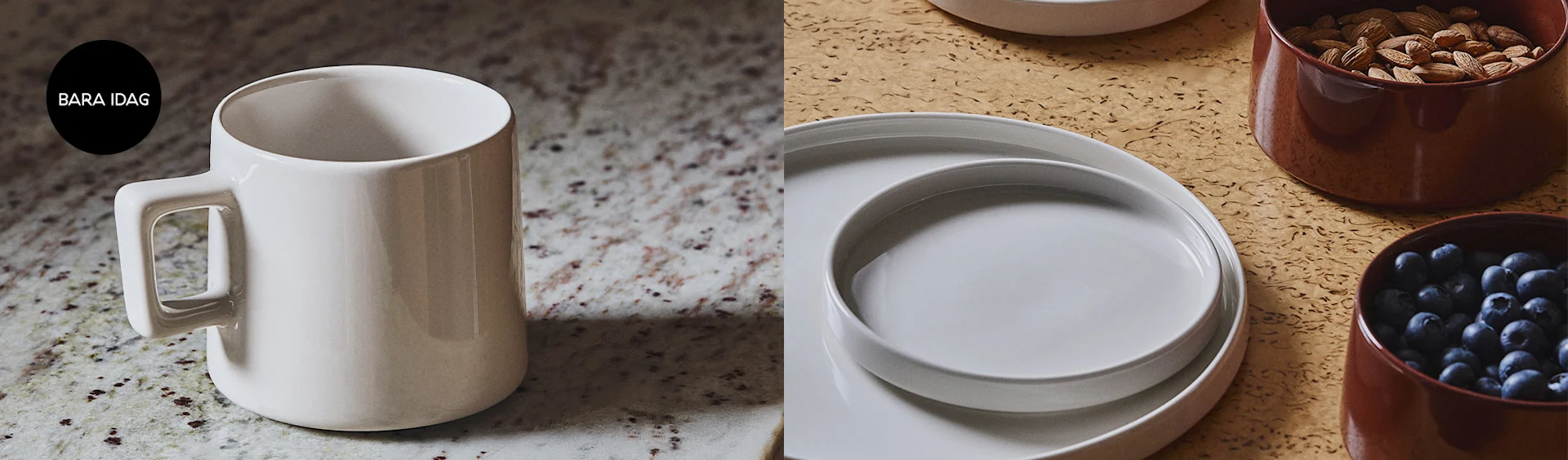 Vit mugg på en spräcklig bänkskiva, en stapel vita tallrikar med rödbruna skålar fyllda med mandlar och blåbär, samt texten BARA IDAG.