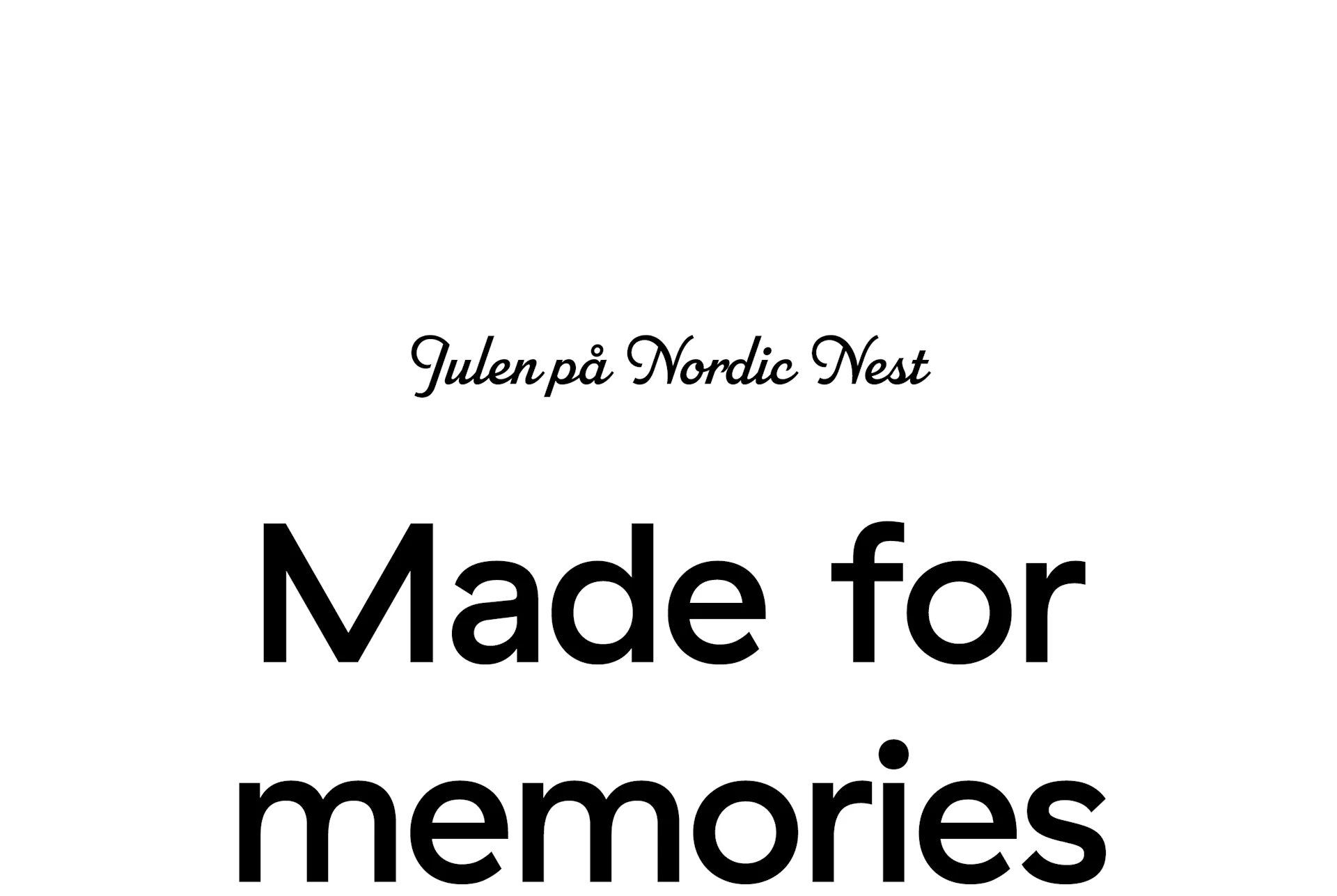 Julen på Nordic Nest. Gjord för minnen.